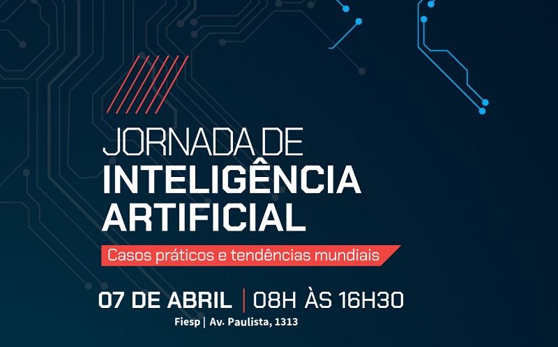 FIESP reúne especialistas e executivos em jornada sobre inteligência artificial com foco na indústria
