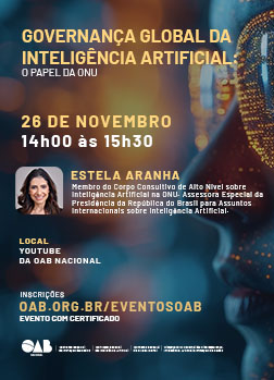 OAB debate governança global da inteligência artificial com foco na ONU